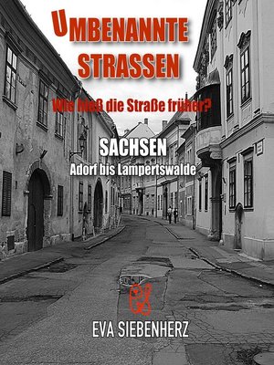 cover image of Umbenannte Straßen in Sachsen